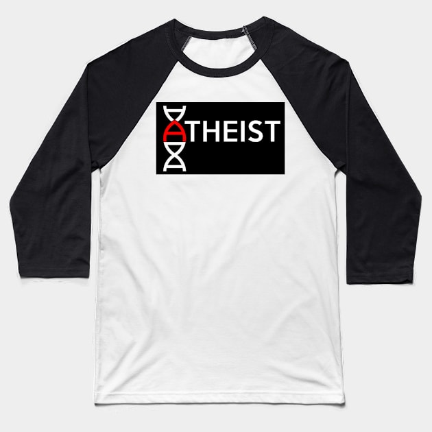 Atheist DNA Baseball T-Shirt by WFLAtheism
